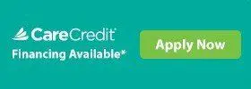 CareCredit Financing Available. Apply Now!